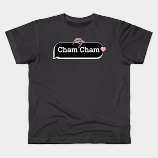 my Cham Cham Kids T-Shirt